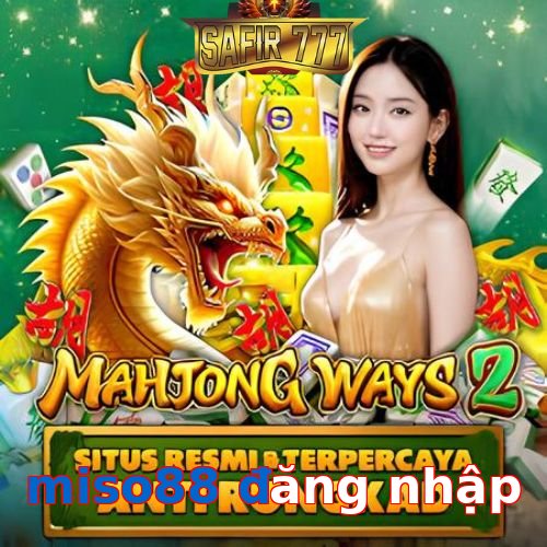 miso88 đăng nhập