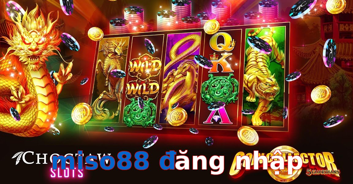 miso88 đăng nhập