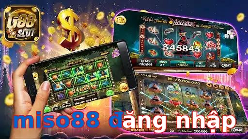 miso88 đăng nhập